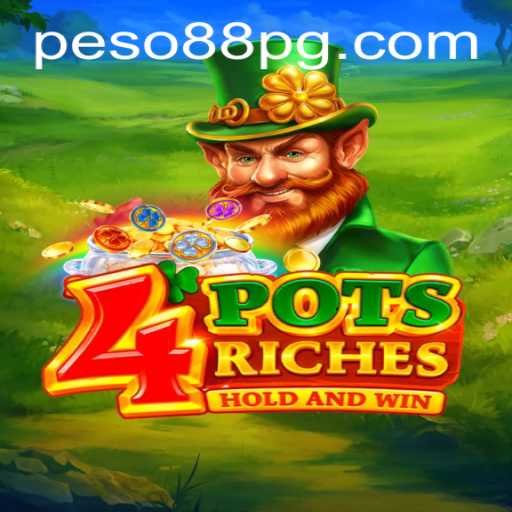 Exploring the Exciting World of 4potsriches: Your Guide to Winning Big with Peso88