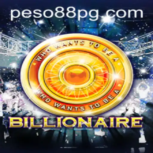 Exploring the Thrilling World of 'Billionaire' with Peso88