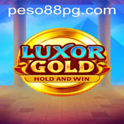 Exploring the Enchanting World of LuxorGold: A Peso88 Adventure