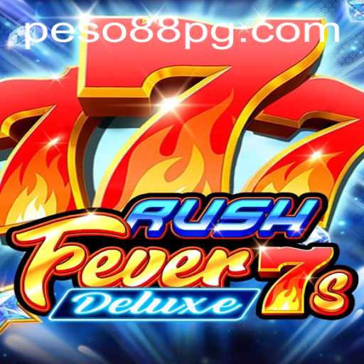 Exploring RushFever7sDeluxe with Peso88: A Modern Gaming Experience